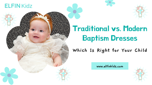 Traditional vs. Modern Baptism Dresses: Which Is Right for Your Child